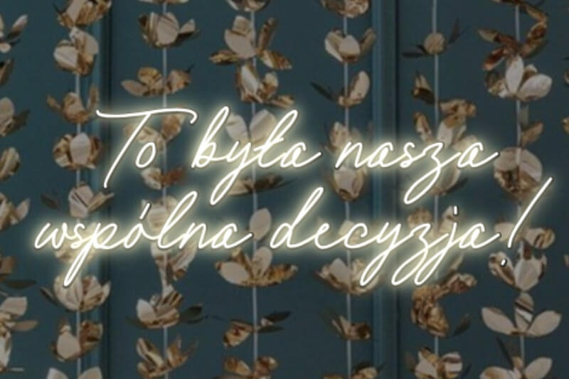 neon To była nasza wspólna decyzja